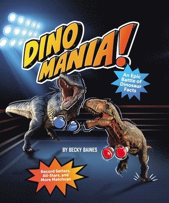Becky Baines - Dinomania!, Inbunden