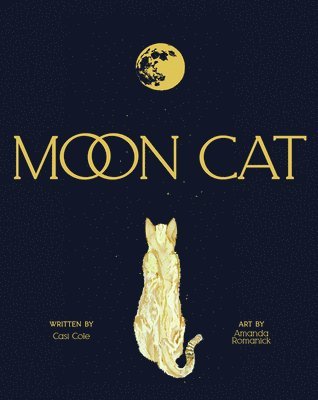 Casi Cole - Moon Cat, Inbunden