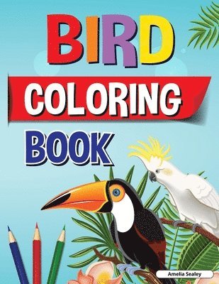 Amelia Sealey - Fun and Easy Birds Coloring Book for Kids, Häftad. Tillgänglighet: Lägg i varukorg