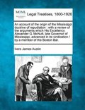 Account of the Origin of the Mississippi Doctrine of Repudiation