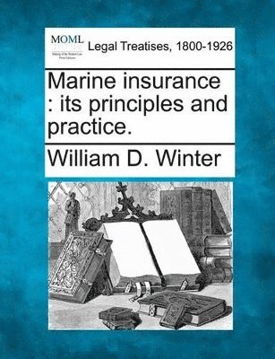 William D Winter - Marine Insurance, Häftad