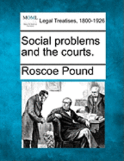 Social Problems and the Courts.