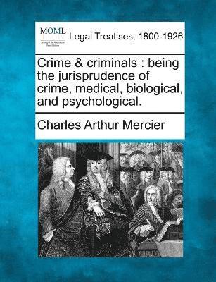 Charles Arthur Mercier - Crime & criminals, Häftad