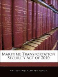 Maritime Transportation Security Act of 2010
