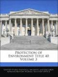 Protection of Environment Title 40 Volume 3