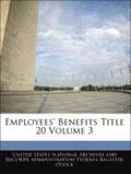 Employees' Benefits Title 20 Volume 3