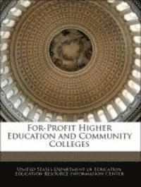 For-Profit Higher Education and Community Colleges