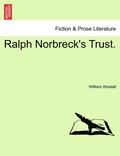 Ralph Norbreck's Trust.