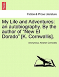 My Life and Adventures