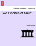 Two Pinches of Snuff.