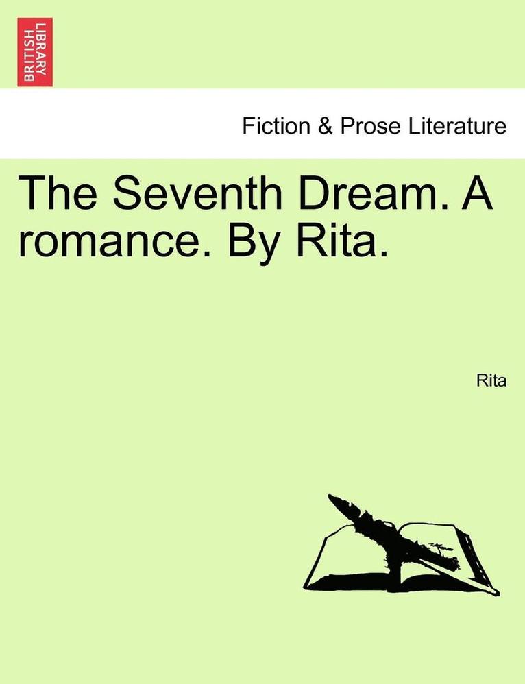 Rita - The Seventh Dream. a Romance. by Rita., Häftad