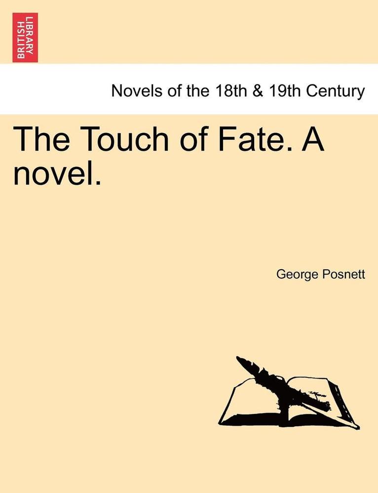 George Posnett - Touch of Fate. a Novel., Häftad