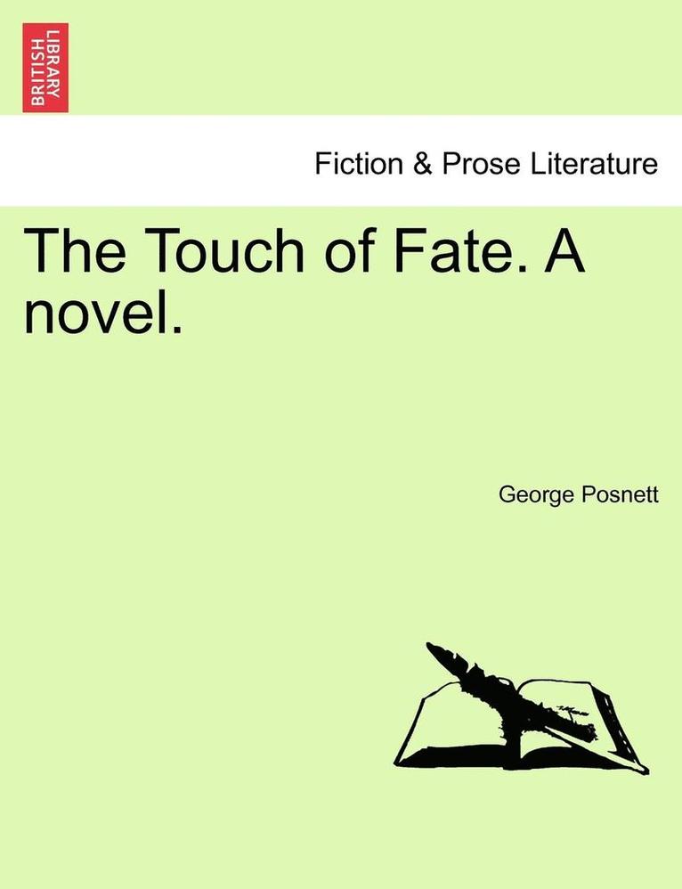 George Posnett - Touch of Fate. a Novel., Häftad