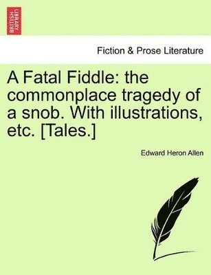 Edward Heron Allen - Fatal Fiddle, Häftad