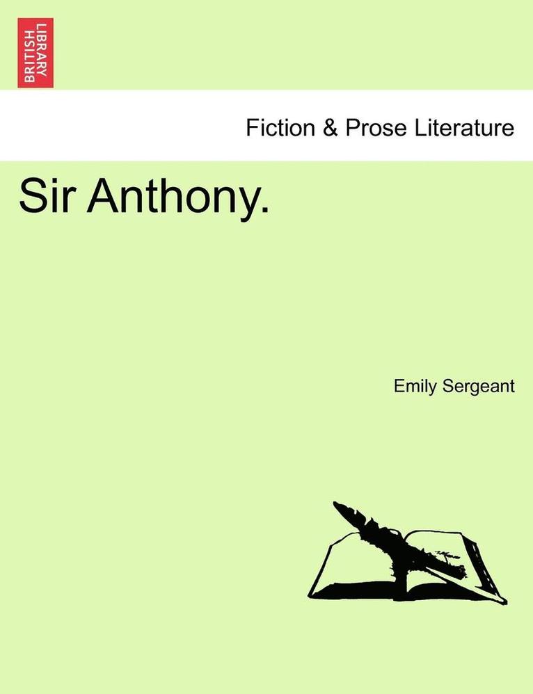 Emily Sergeant - Sir Anthony., Häftad