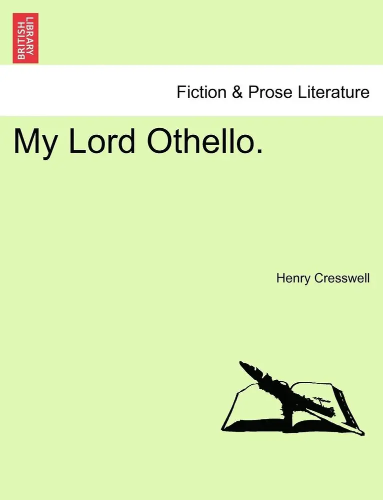 Henry Cresswell - My Lord Othello., Häftad. Tillgänglighet: Lägg i varukorg