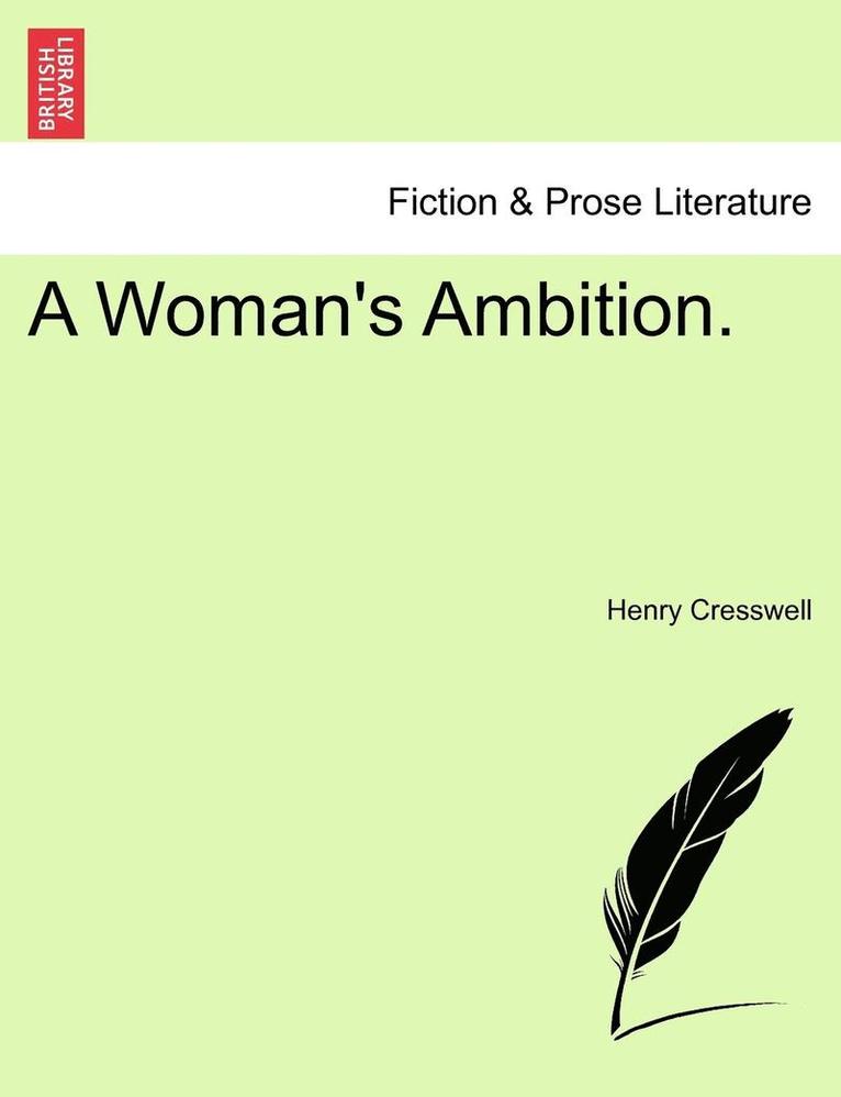 Henry Cresswell - Woman's Ambition., Häftad. Tillgänglighet: Lägg i varukorg
