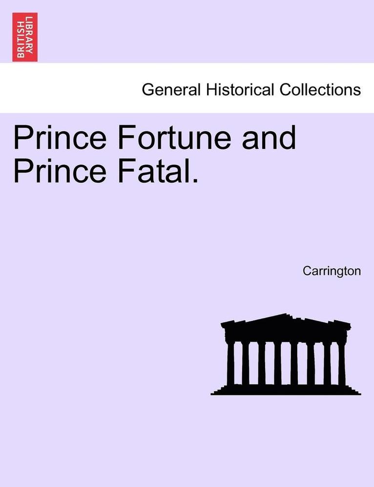 Carrington - Prince Fortune and Prince Fatal., Häftad