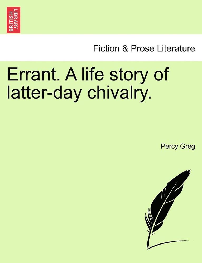 Percy Greg - Errant. a Life Story of Latter-Day Chivalry., Häftad