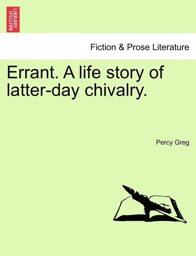 Percy Greg - Errant. a Life Story of Latter-Day Chivalry., Häftad