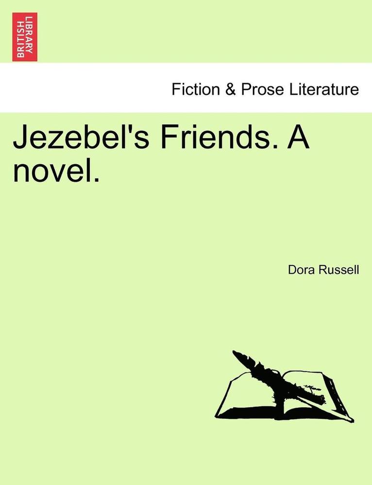 Dora Russell - Jezebel's Friends. a Novel., Häftad