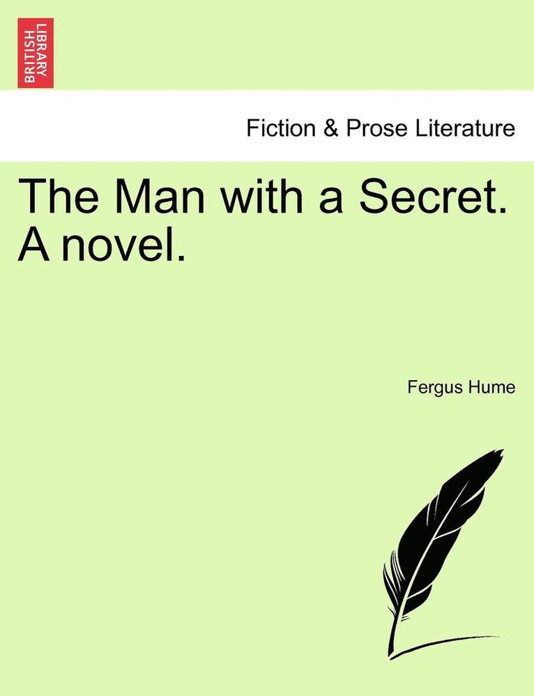 Man with a Secret. a Novel.