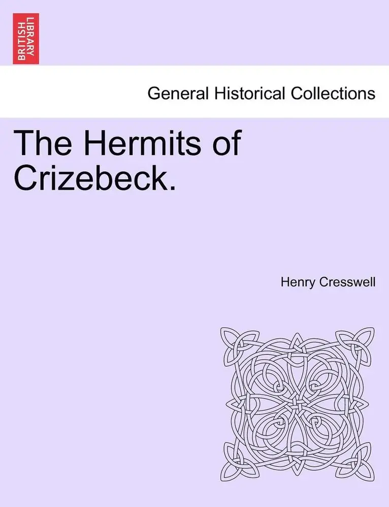 Henry Cresswell - The Hermits of Crizebeck., Häftad. Tillgänglighet: Lägg i varukorg
