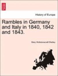 Mary Wollstonecraft Shelley - Rambles in Germany and Italy in 1840, 1842 and 1843., Häftad