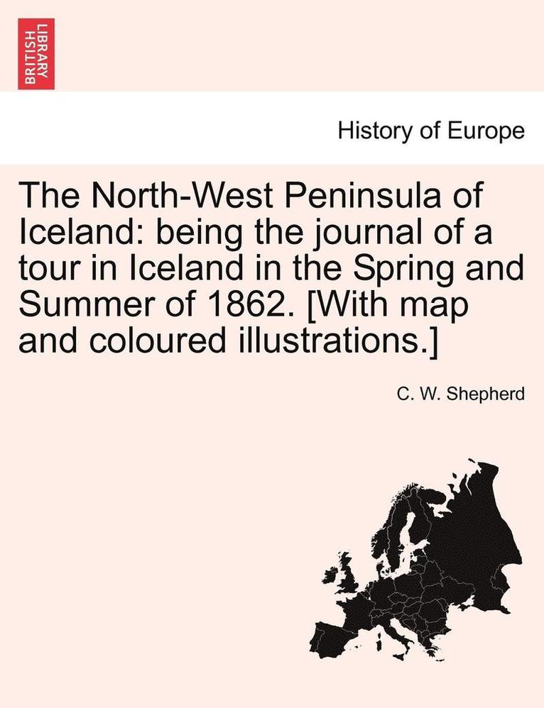 C W Shepherd - North-West Peninsula of Iceland, Häftad