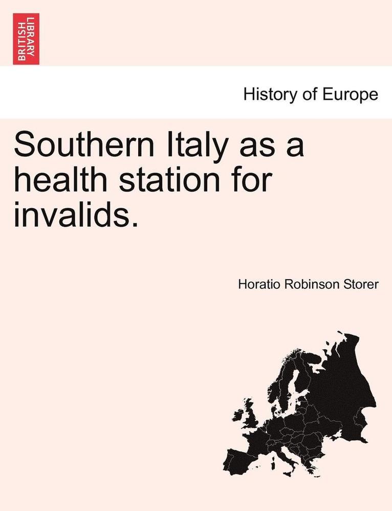 Horatio Robinson Storer - Southern Italy as a Health Station for Invalids., Häftad. Tillgänglighet: Lägg i varukorg