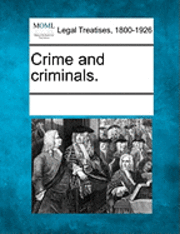 Crime and Criminals., Häftad