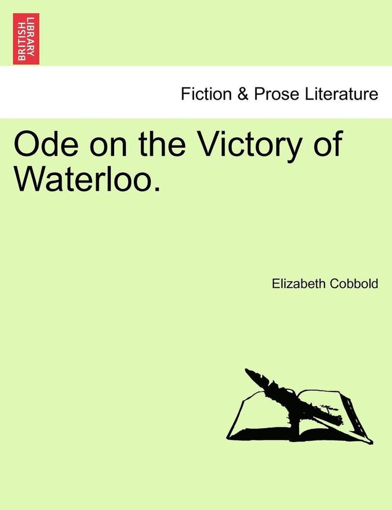 Elizabeth Cobbold - Ode on the Victory of Waterloo., Häftad