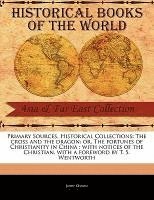 John Kesson - The Cross and the Dragon: Or, the Fortunes of Christianity in China; With Notices of the Christian, Häftad