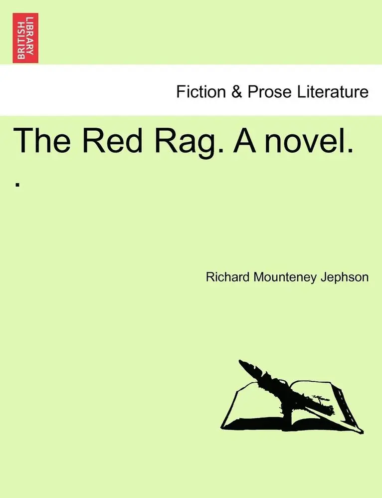 Richard Mounteney Jephson - The Red Rag. a Novel. ., Häftad. Tillgänglighet: Lägg i varukorg
