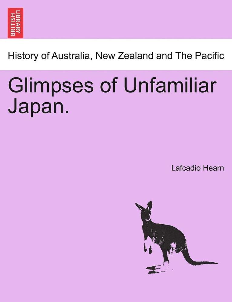 Lafcadio Hearn - Glimpses of Unfamiliar Japan., Häftad