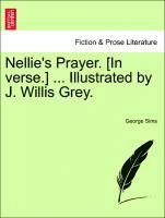 George Sims - Nellie's Prayer. [in Verse.] ... Illustrated by J. Willis Grey., Häftad. Tillgänglighet: Lägg i varukorg