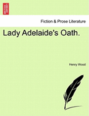 Lady Adelaide's Oath.