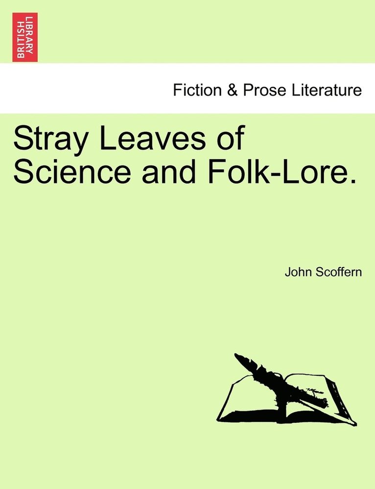 John Scoffern - Stray Leaves of Science and Folk-Lore., Häftad. Tillgänglighet: Lägg i varukorg