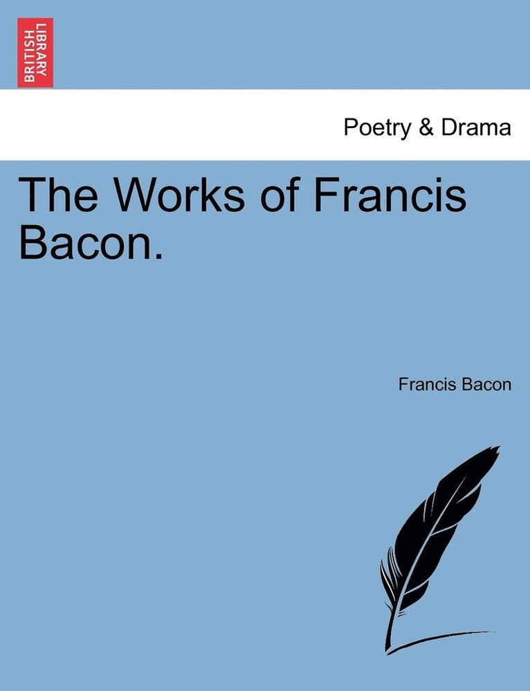 Francis Bacon - Works of Francis Bacon., Häftad
