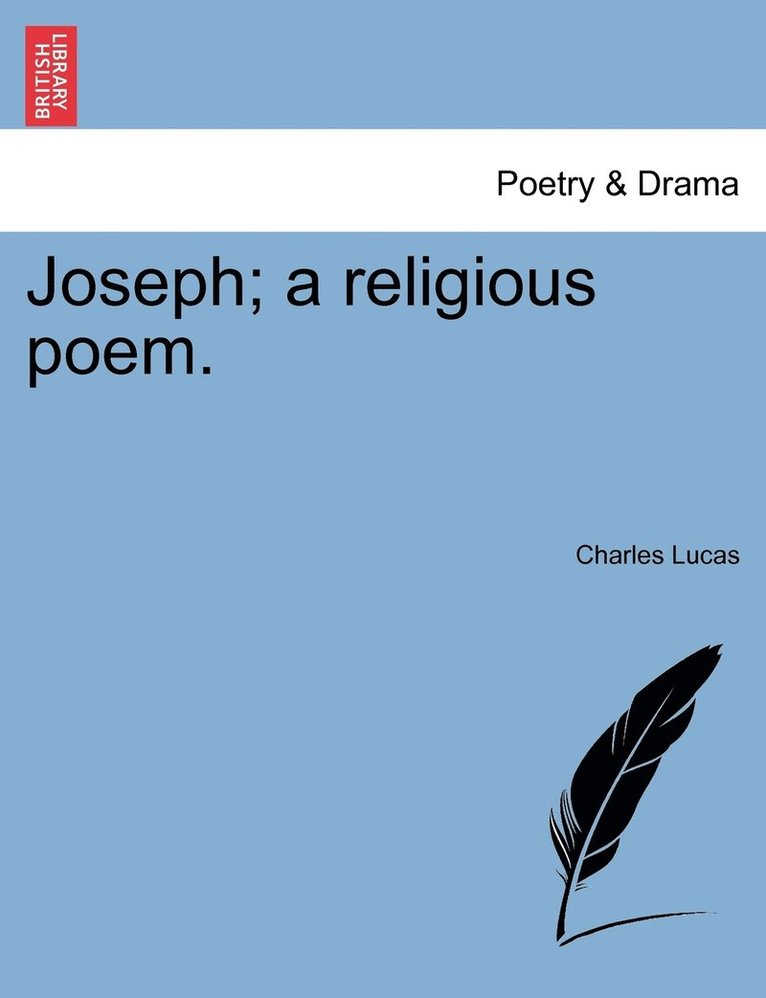 Charles Lucas - Joseph; a religious poem., Häftad. Tillgänglighet: Lägg i varukorg