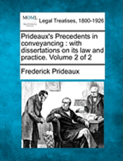 Frederick Prideaux - Prideaux's Precedents in conveyancing, Häftad. Tillgänglighet: Lägg i varukorg