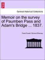 Frank Powell, Richard Ethersey - Memoir on the Survey of Paumben Pass and Adam's Bridge ... 1837., Häftad