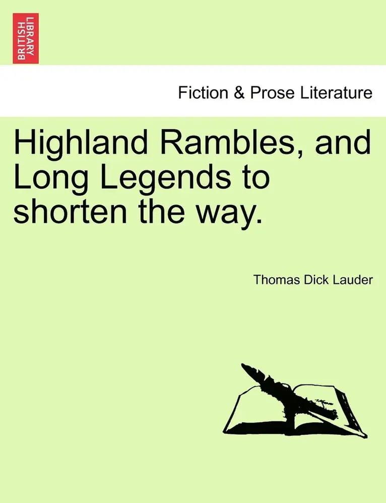 Thomas Dick Lauder - Highland Rambles, and Long Legends to shorten the way., Häftad. Tillgänglighet: Lägg i varukorg
