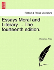 Vicesimus Knox - Essays Moral and Literary ... the Fourteenth Edition., Häftad. Tillgänglighet: Lägg i varukorg