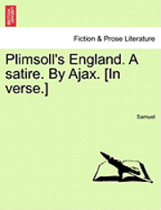 Samuel - Plimsoll's England. a Satire. by Ajax. [In Verse.], Häftad