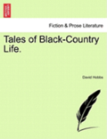 Tales of Black-Country Life.