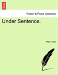 Under Sentence.