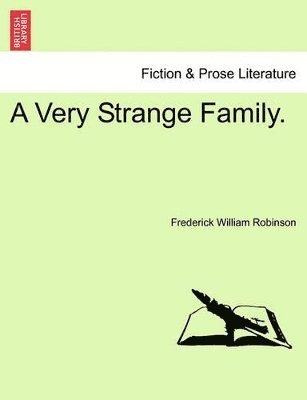 Frederick William Robinson - Very Strange Family., Häftad