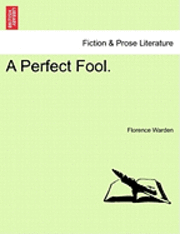 Florence Warden - Perfect Fool., Häftad