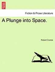 Robert Cromie - Plunge Into Space., Häftad